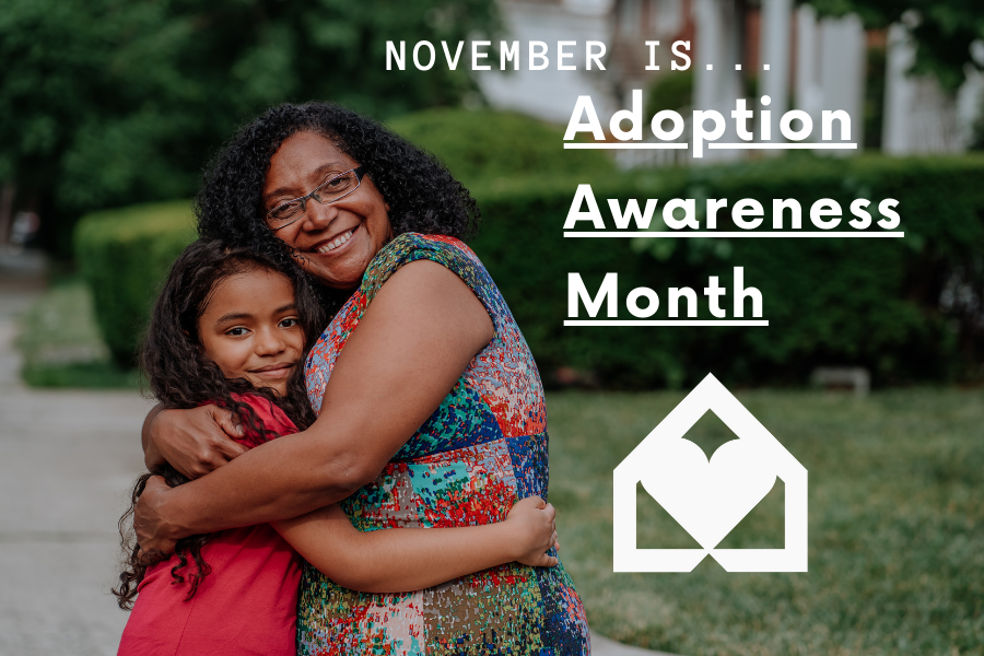 November is Adoption Awareness Month