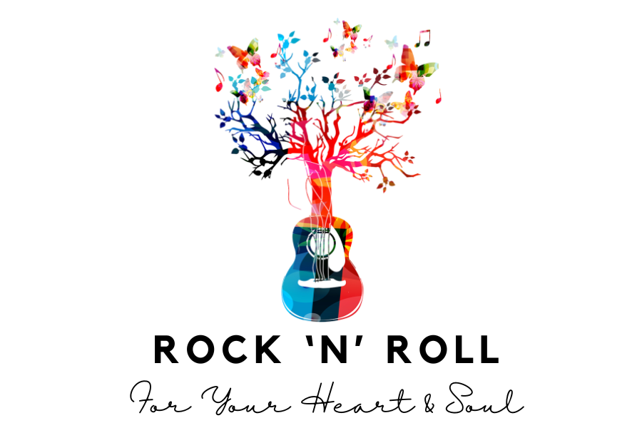 Rock ‘N’ Roll for Your Heart and Soul